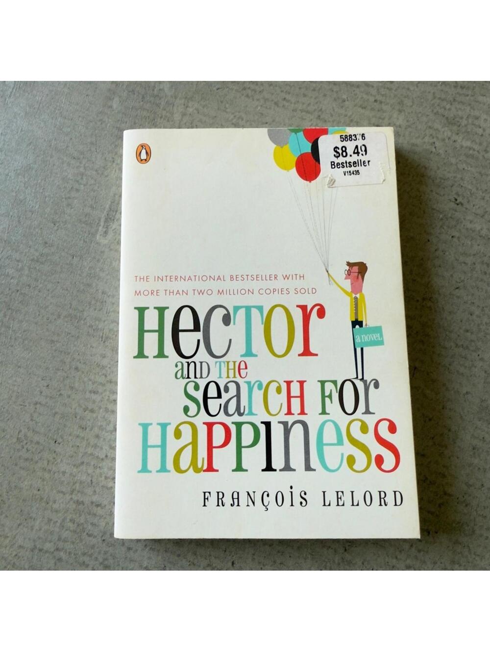 Hector and the Search for Happiness by FranΓ§ois Lelord